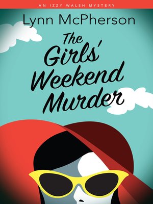 cover image of The Girls' Weekend Murder